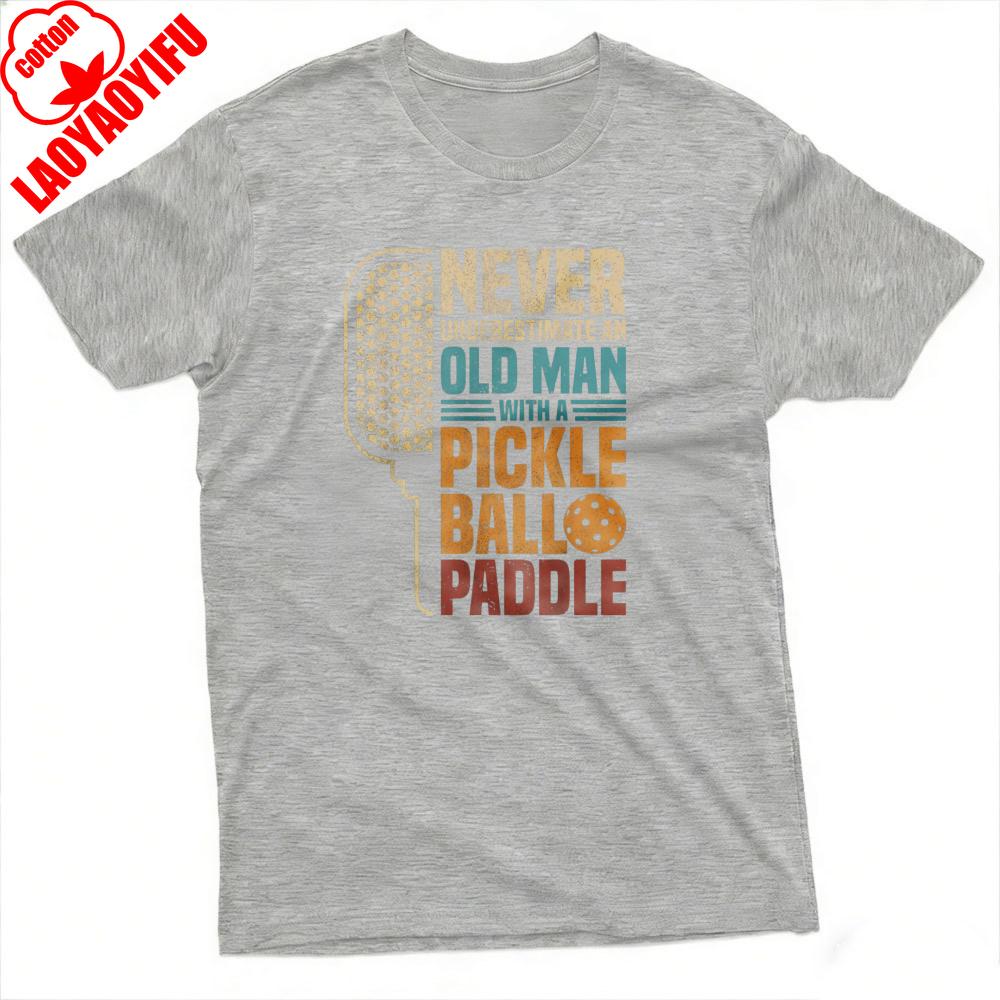 Never Underestimate An Old Man with A Pickleball Paddle Summer Men TShirt Casual Graphic Design for Outdoor Sports Tees