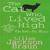 The Cat Who Lived High The Cat Who Mysteries Book 11 by Lilian... 9780747236719