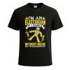 I'm An Electrician If I Dance Skeleton Funny 100% Cotton T-shirt Mens Tees Top For Mens Novelty Tee Top