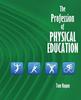 The The Profession of Physical Education Book