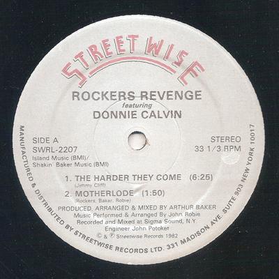12inch Record ROCKERS REVENGE, DONNIE CALVIN - The Harder They Come SWRL2207 Streetwise 1982 US Dance & Electronica Used