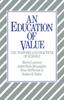 The An Education of Value : The Purposes and Practices of Schools Book