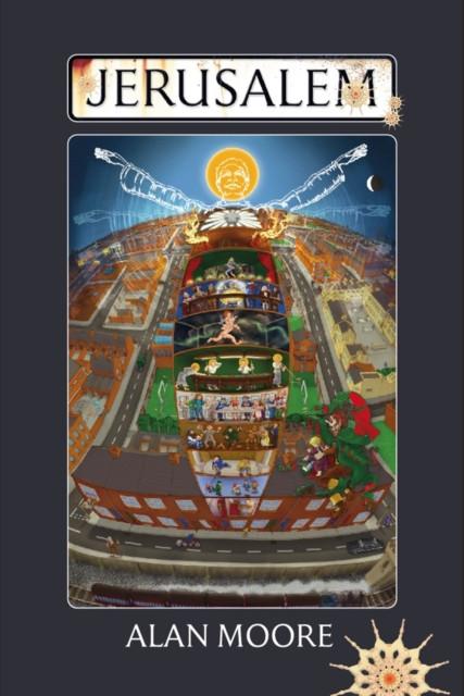 Jerusalem by Alan Moore Hardback Book 9780861662524