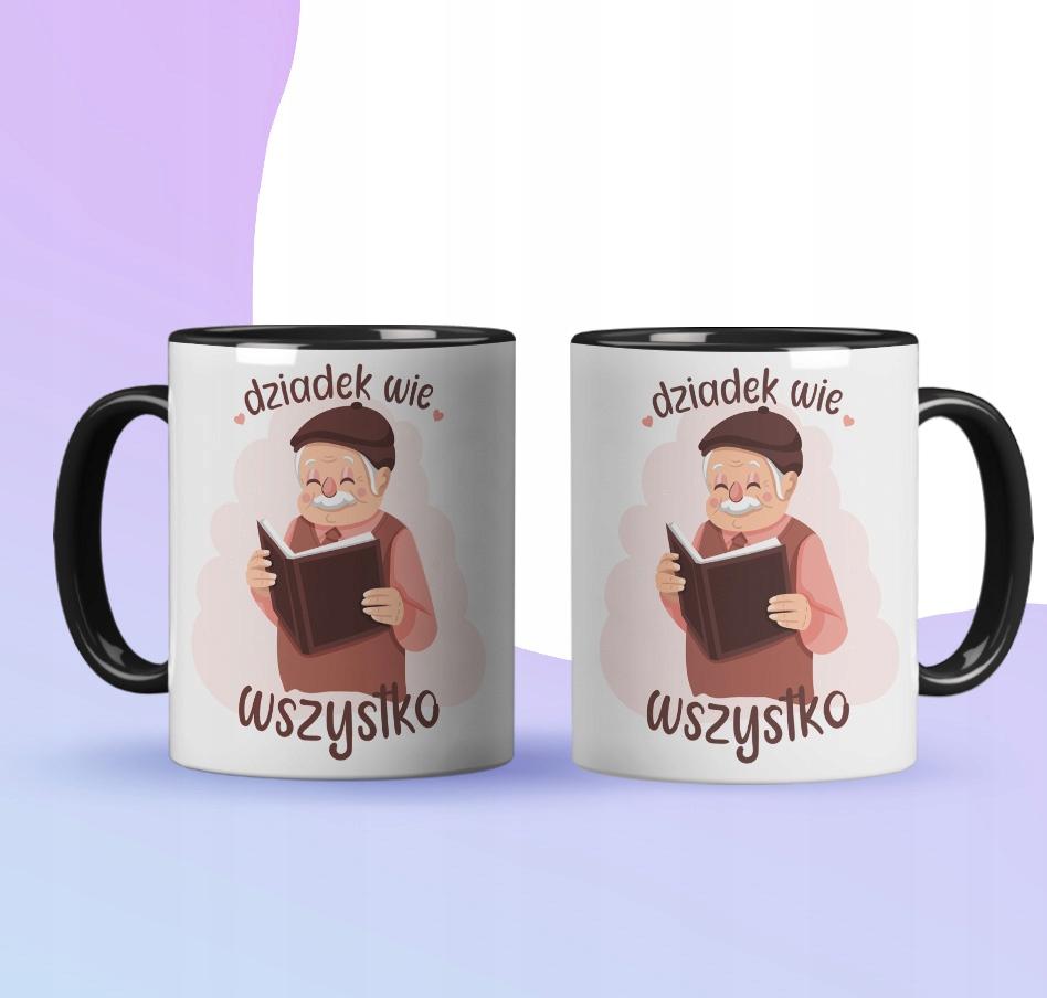 Kubek Na Prezent Dla Dziadka Dziadek Wie Lepiej Dzień Dziadka Urodziny