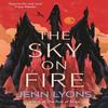 The Sky On Fire by Jenn Lyons Paperback Book 9781035048595