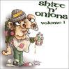 CD VARIOUS - Shite'N'Onions Volume 1 Omm2036 Omnium 2004 US Rock Used