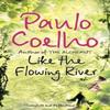 Like the Flowing River by Paulo Coelho Paperback Book 9780007235803