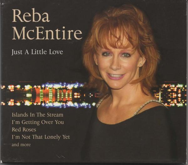 

CD REBA MCENTIRE - Just A Little Love 26521 Xtra 2005 Europe Country Used