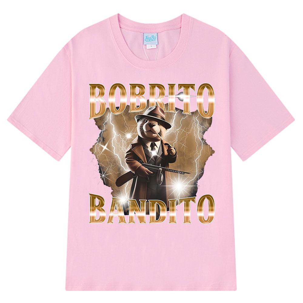 Bobrito Bandito Beaver Funny Meme Graphic T-shirt Men Women Clothing Fashion T Shirts Summer 100% Cotton Tops T Shirt Streetwear