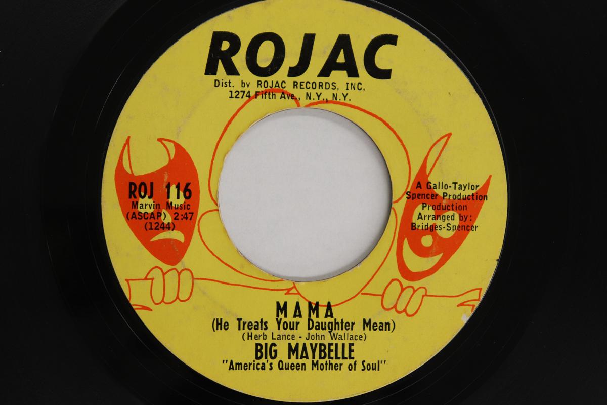 

7-дюймовая пластинка BIG MAYBELLE - Mama (Он плохо обращается с вашей дочерью) ROJ116 ROJAC RECORDS 1967 США Соул/Фанк Б/У