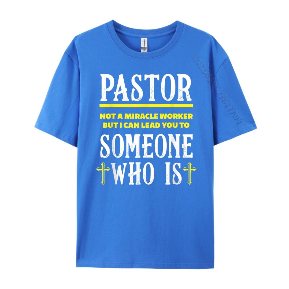 Pastor Not A Miracle Worker Minister Clergy Pastor Mens Clothing 2025 Printed TShirt Man Tops Tees