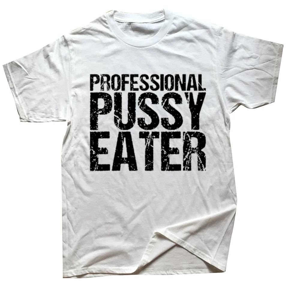 Jag rakade min fitta för detta Rolig Sliten Streetwear Herr Hip Hop Cool Bomulls T-shirt Kortärmad Tryckt Skjorta Herr Toppar Kläder