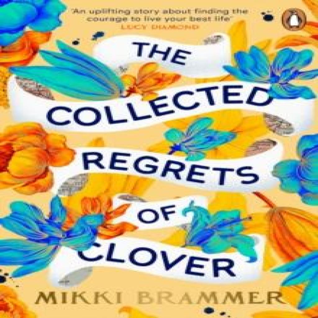 The Collected Regrets of Clover by Mikki Brammer Paperback Book 9780241996676