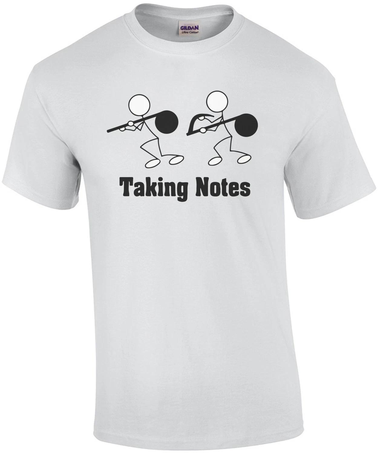 Taking Notes - Pun T-Shirt 4XL