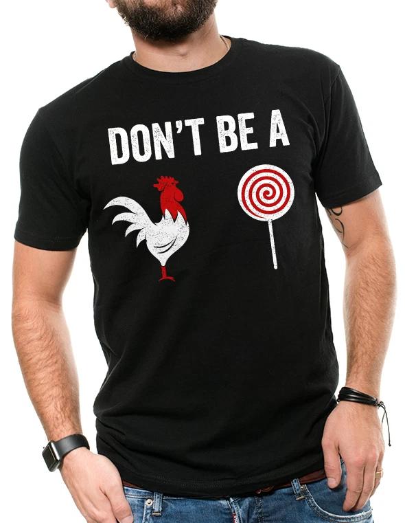 Don t be A Sucker T-shirt Sarcastic Funny Humor Irony T-T-shirt Funny Rooster 2XL