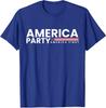 New Political Party America Party 25 America Party Unisex T-Shirt