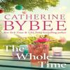 The Whole Time by Catherine Bybee Paperback Book 9781542038638