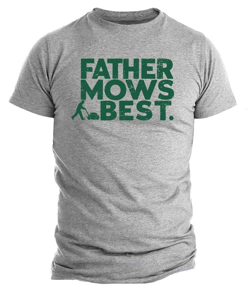 

Father Mows Best T-Shirt | Funny Dad Lawn Mowing Tee | Father’s Day Gift for M