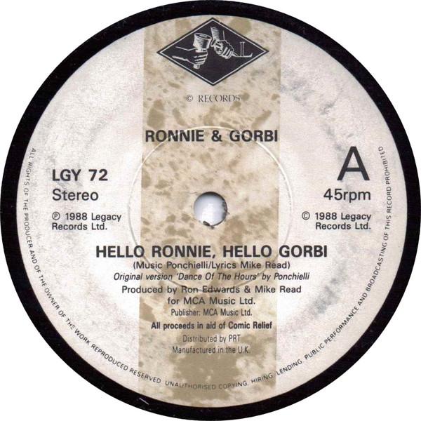 

7-дюймовая пластинка RONNIE GORBI Hello Ronnie Hello Gorbi LGY72 LEGACY 1988 UK Поп Б/у