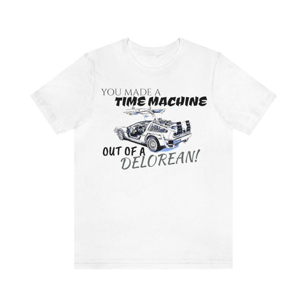 Tee BACK TO THE FUTURE YOU MADE A TIME MACHINE Unisex T-Shirt L