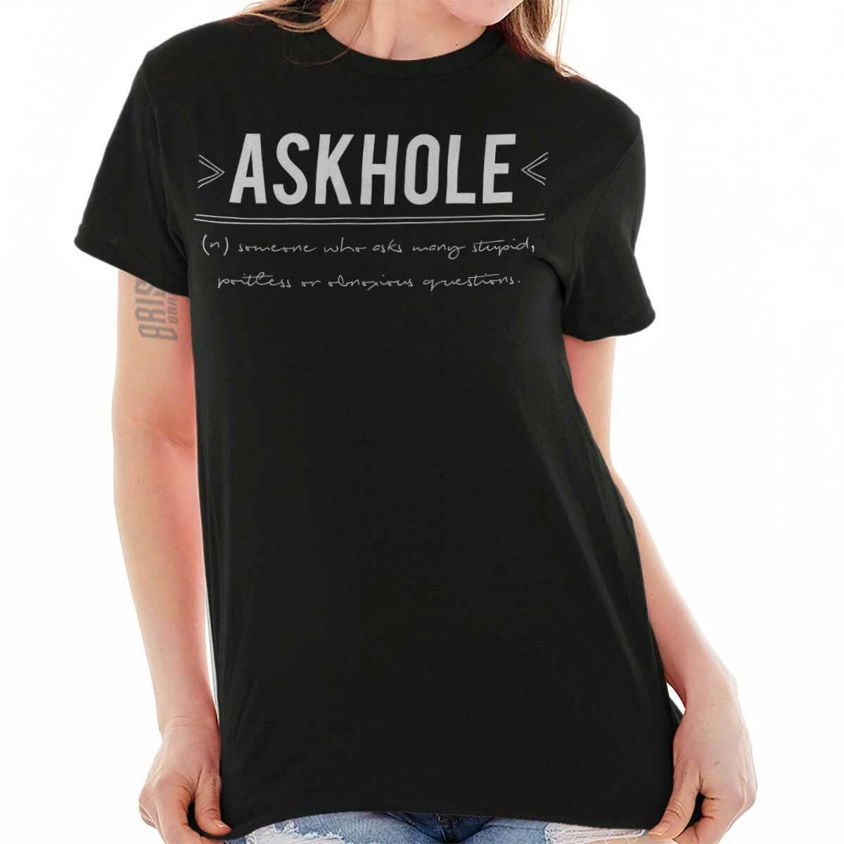 Askhole Definition Funny Rude Sarcastic Gift Womens Graphic T Shirts Tee T-Shirt XS