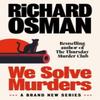 We Solve Murders by Richard Osman Hardback Book 9780241608364