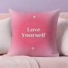 Love Yourself Love Life Pillow Case Pillowcase Ultra Soft Skin Friendly Fabric Cloud Like Comfort & Concealed Zipper