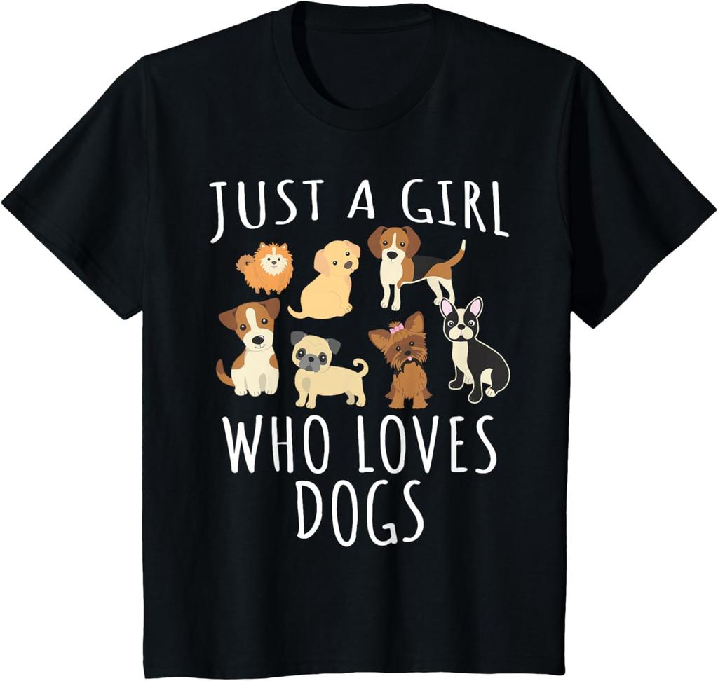 Just A Girl Who Loves Dogs Funny Puppy TShirt 100 Cotton ONeck Short Sleeve Summer Casual Mens Tshirt Streetwear