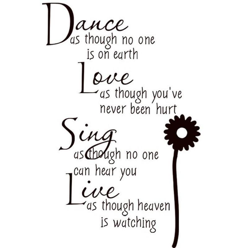 Dance As Though No One Is Watching Love Quote Wall Decals Removable Pvc Wall Stickers Home Decor Bed