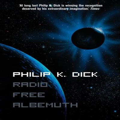 Radio Free Albemuth by Philip K. Dick Paperback Book 9780006482857