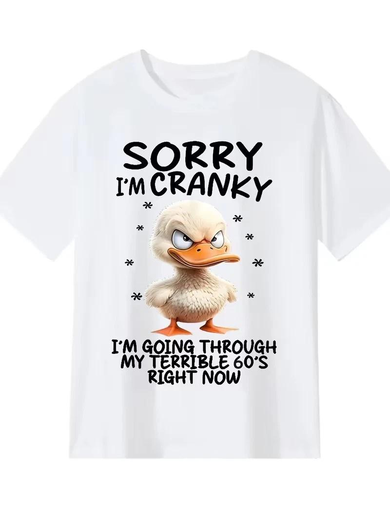 Funny Duck Sorry I m Cranky I m Going Through My Terrible 60 s T-Shirt 2XL