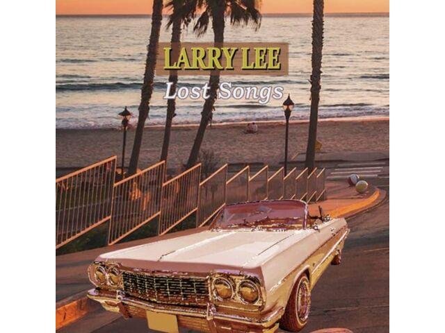 

Larry Lee LOST SONGS CD COOL155 Includes completely unreleased songs AOR NEW