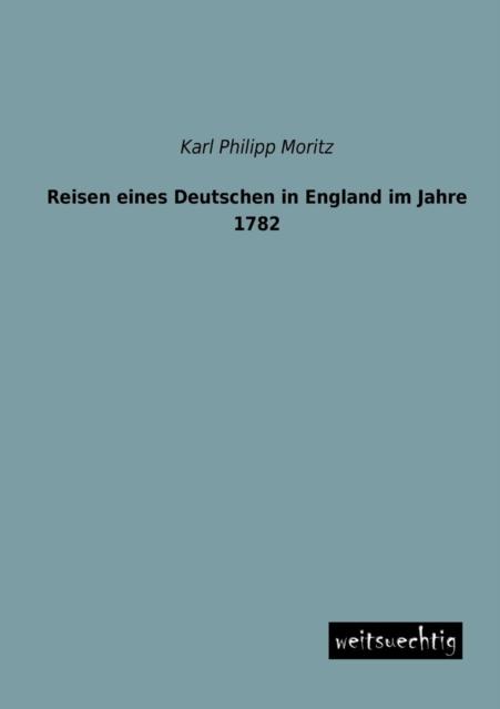 Kniha Reisen Eines Deutschen In England Im Jahre 1782