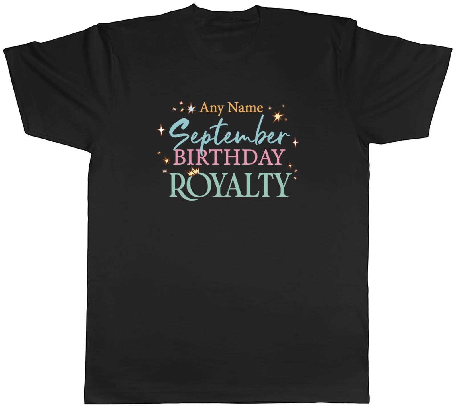Personalised September Birthday Royalty Mens T-Shirt Tee Gift Top M