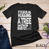 Funny Woodworking T-Shirt for Woodworkers Unisex T-shirt