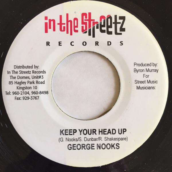 

7inch Record GEORGE NOOKS - Keep Your Head Up NONE In The Streetz Jamaica Reggae, Ska & Dub Used