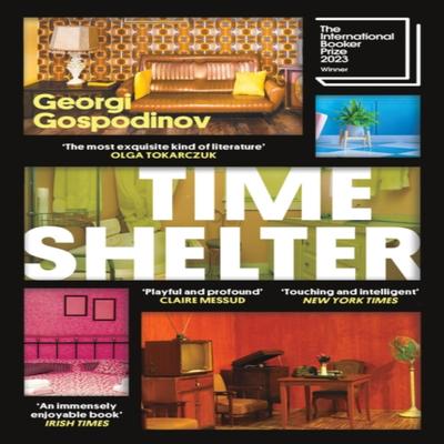 Time Shelter by Georgi Gospodinov Paperback Book 9781474623070