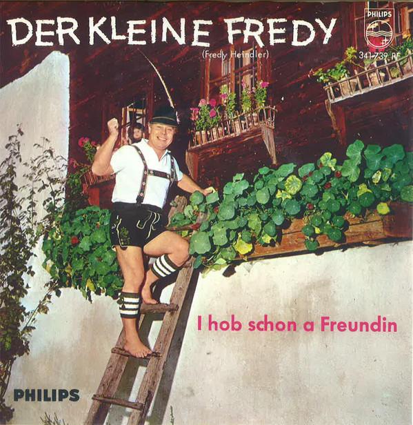 

7inch Record FREDY HEINDLER I Hob Scho A Freundin 341739PF Philips 1969 German Dem World Music Used