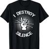 I Destroy Silence Vintage Music Bands Drum Sticks Drummer T-Shirt