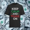 Day trading Shirt Herren Stock Aktien Money Get Rich Keep Calm and Trade On