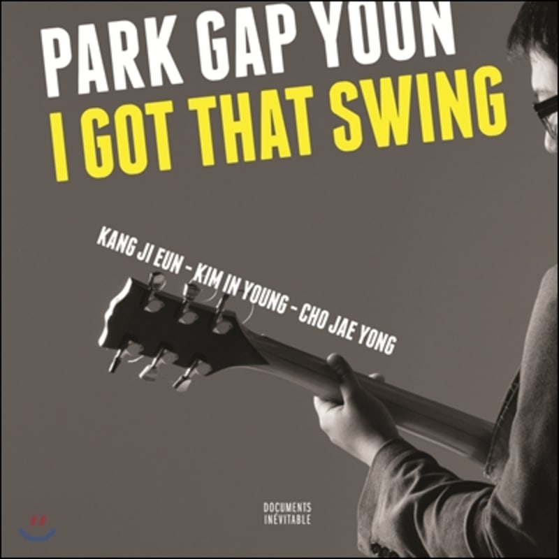 

Park Gap-yoon - I Got That Swing