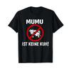 Mumu Ist Keine Kuh Funny Slogan Fun T Shirt Black Vintage Washed Fashion Designer Clothes Breathable Graphic Casual Soft