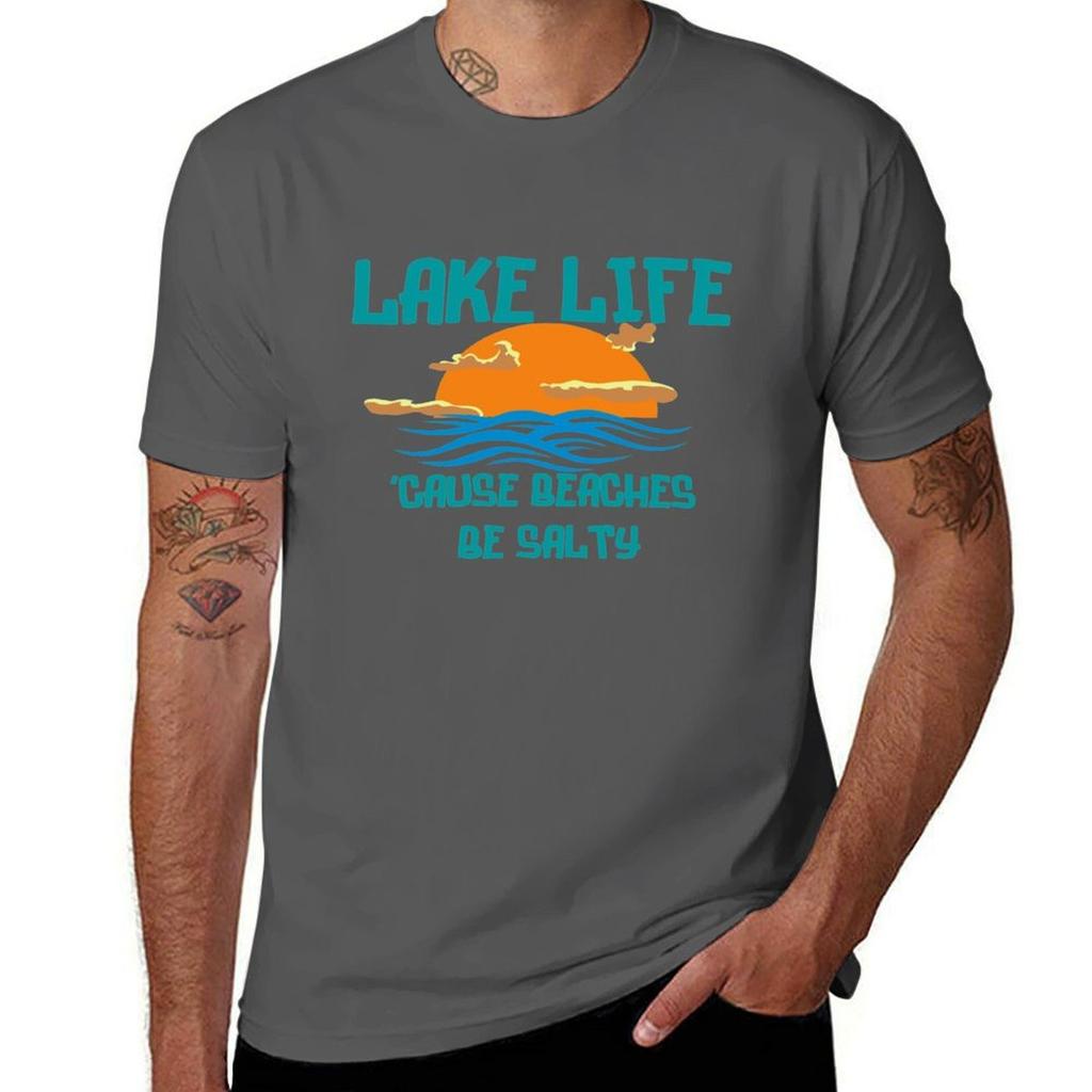 Lake Life TShirt Funny T Shirts Dark Humor Cotton T Shirts High Quality TShirt