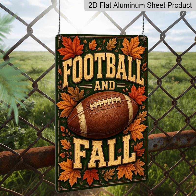 2D Flat, 1pc Decorative Sign & Plaque, Autumn Football and Fall Aluminum Sign, Man Cave Garage Wall, Sports Bar Decor, Backyard Game Day Fence