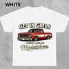 Funny Truck Tee, Get In Girls Viral Meme Shirt and Kids Tshirt