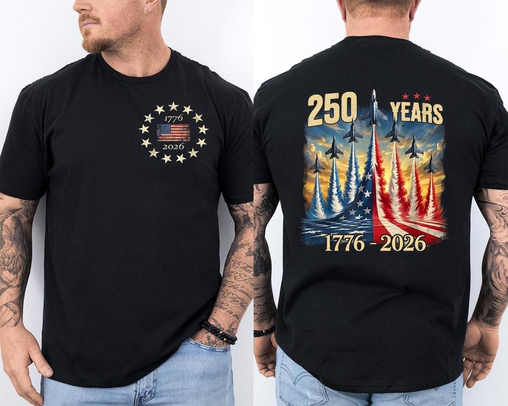250 Years America Anniversary Fighter Jets 250th Birthday Front amp; Back TShirt Unisex T-Shirt XXXXL