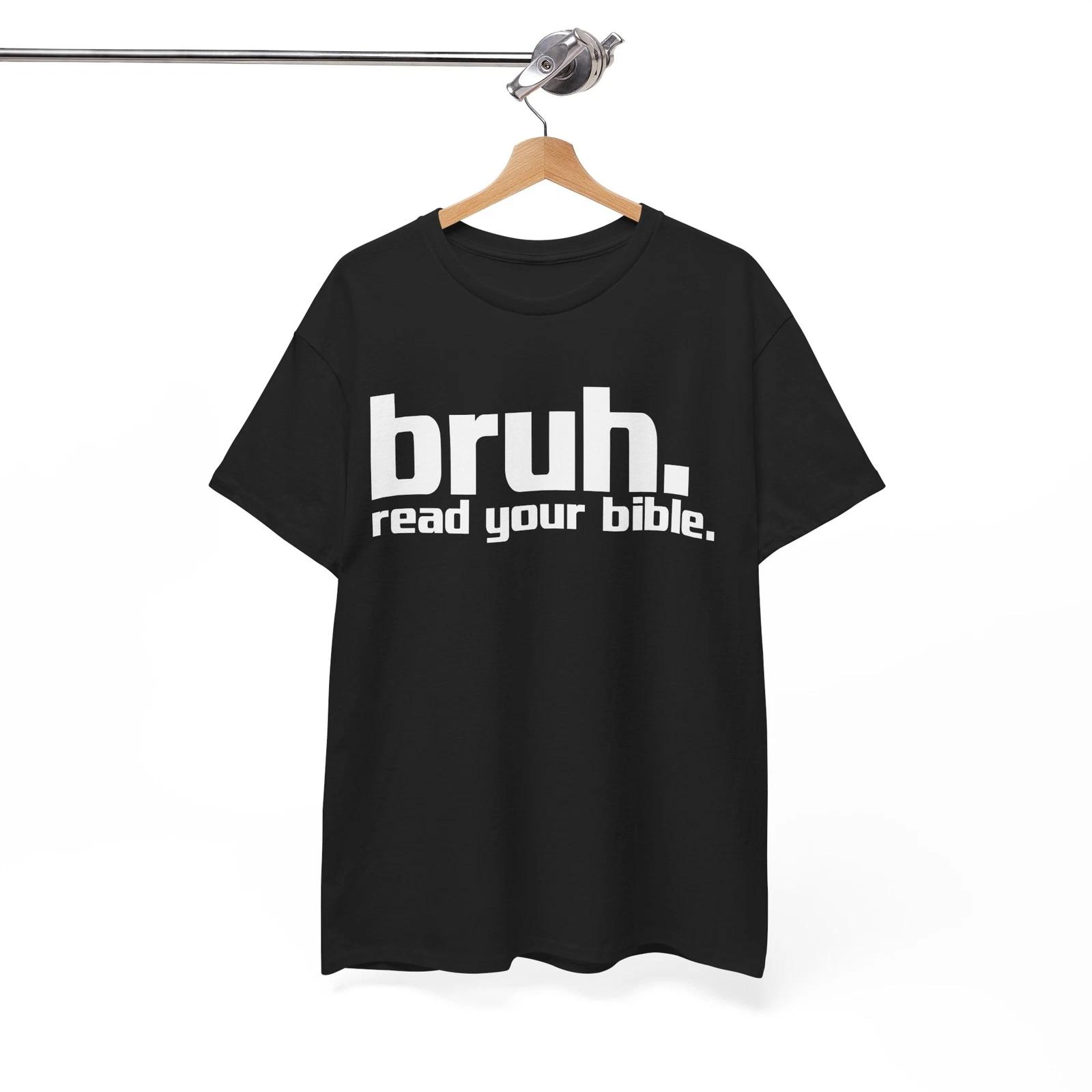 

Bruh Meme Read Your Bible God Funny Christian T-Shirt S