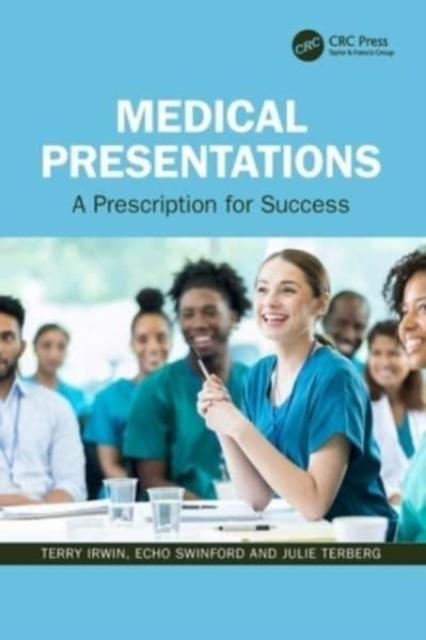 The Medical Presentations : A Prescription for Success Book
