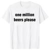 Fun Retro Beer Please Drink A Million Glasses of Beer Print T-shirt Men's Fashion Casual Summer Short-sleeved T-shirt Y2K Tops