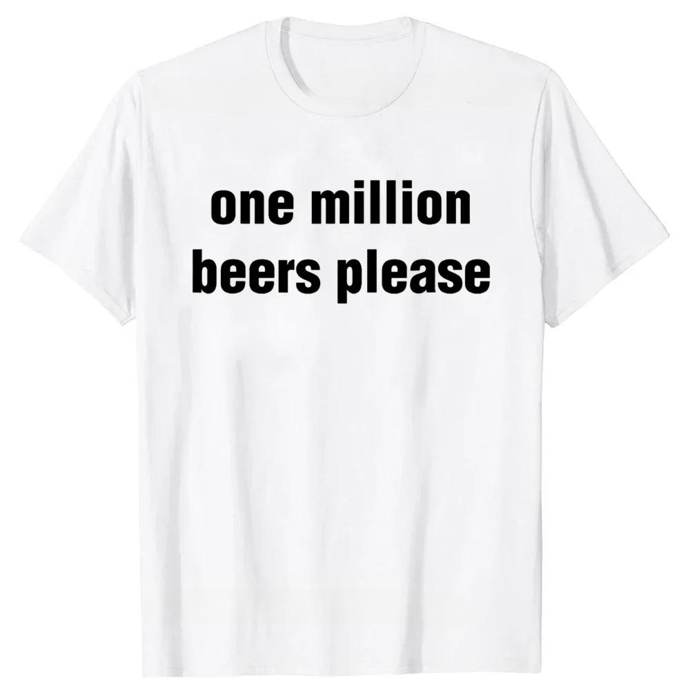 Fun Retro Beer Please Drink A Million Glasses of Beer Print T-shirt Men s Fashion Casual Summer Short-sleeved T-shirt Y2K Tops S